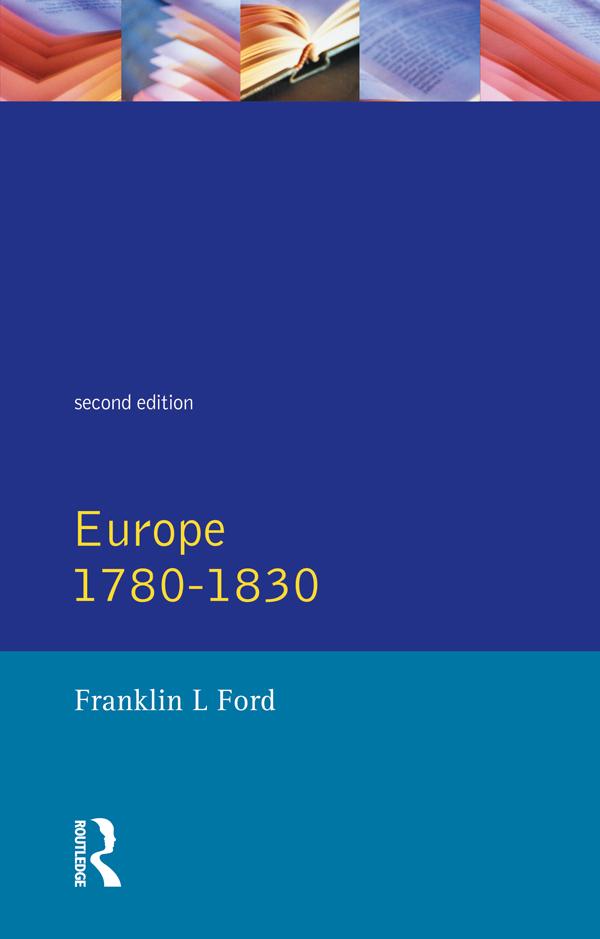 Europe 1780 - 1830 by Franklin L. Ford