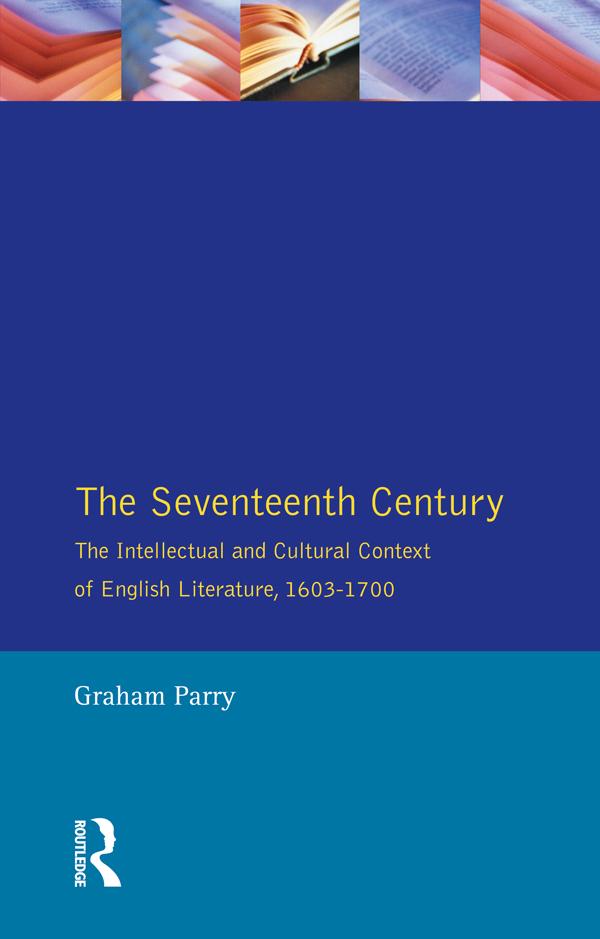 The Seventeenth Century by Graham Parry