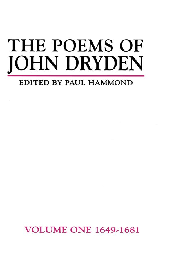 The Poems of John Dryden: Volume One by Paul Hammond