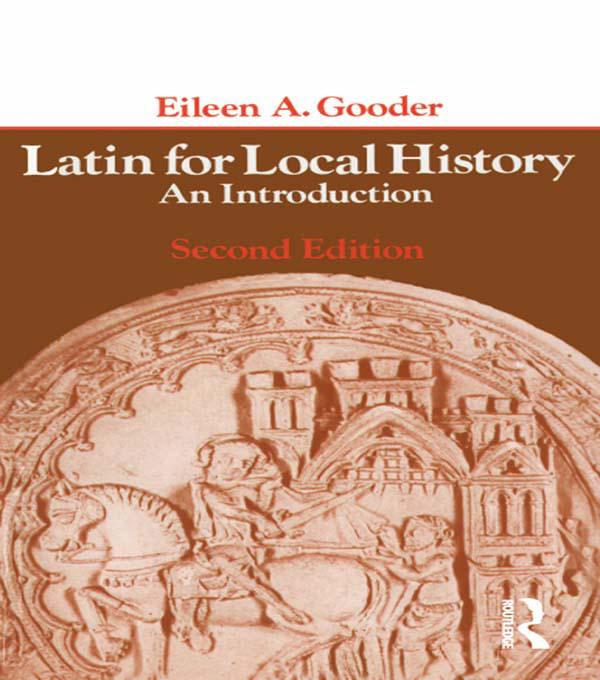 Latin for Local History by Eileen Gooder