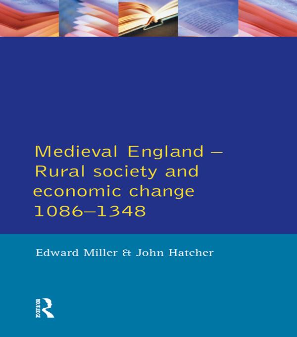 Medieval England by Edward Miller, John Hatcher