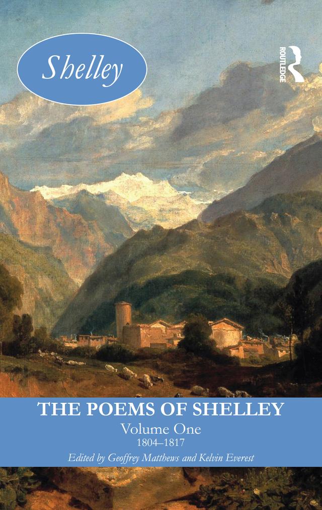 The Poems of Shelley: Volume One by Geoffrey Matthews, Kelvin Everest
