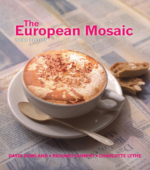 The European Mosaic by Charlotte Lythe, David Gowland, Richard Dunphy