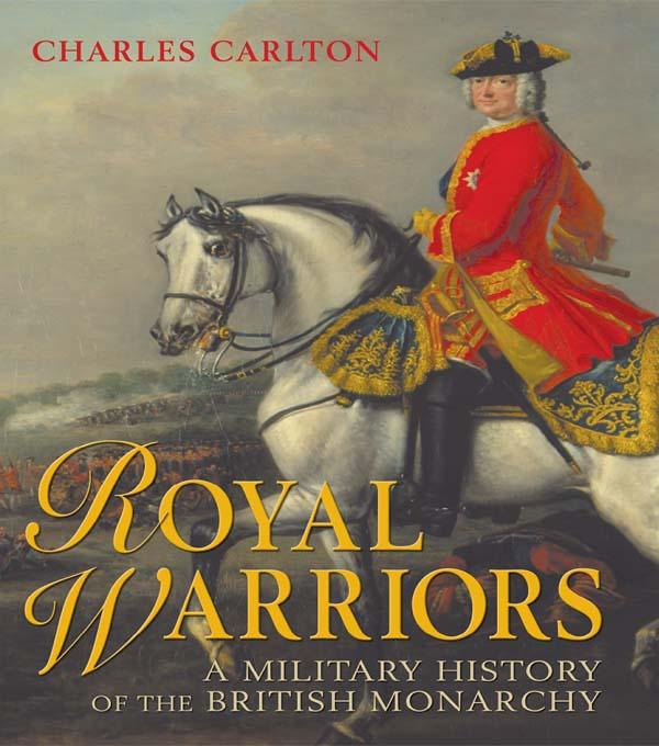 Royal Warriors by Charles Carlton