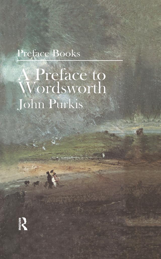 A Preface to Wordsworth by John Purkis