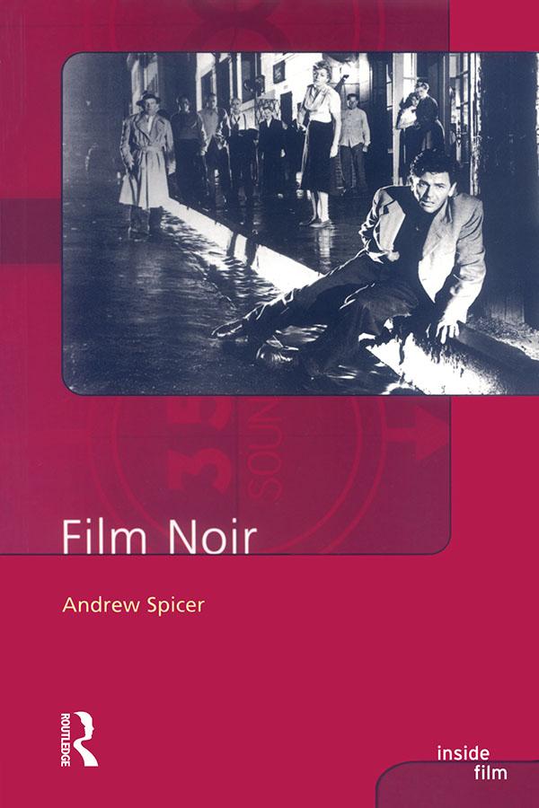 Film Noir by Andrew Spicer