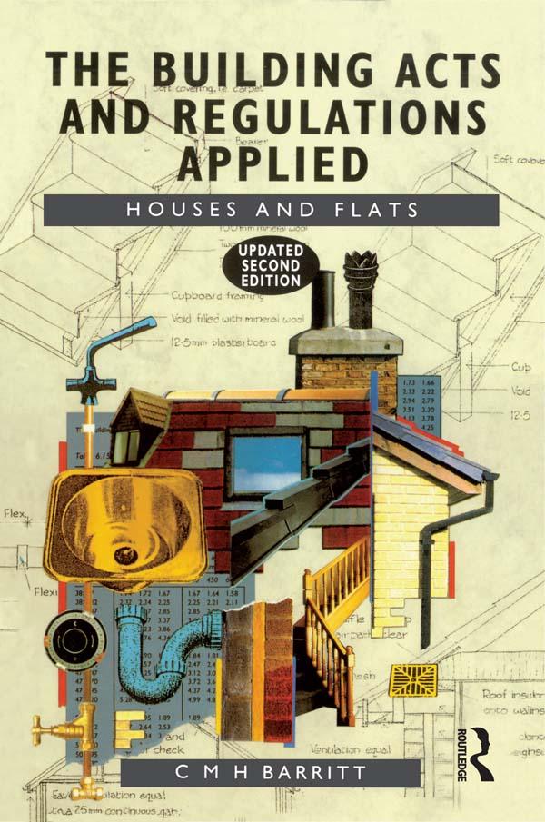 The Building Acts and Regulations Applied by C.M.H. Barritt