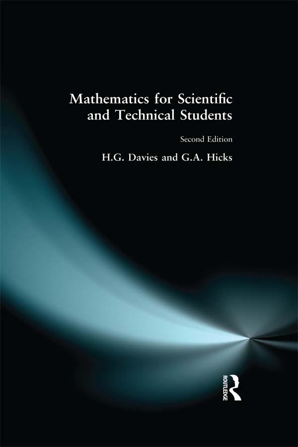 Mathematics for Scientific and Technical Students by G.A. Hicks, H. Davies, H.G. Davies