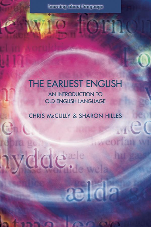 The Earliest English by Chris Mccully, Sharon Hilles