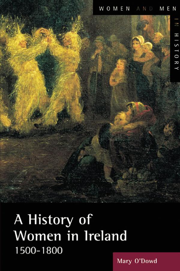 A History of Women in Ireland, 1500-1800 by Mary O'Dowd