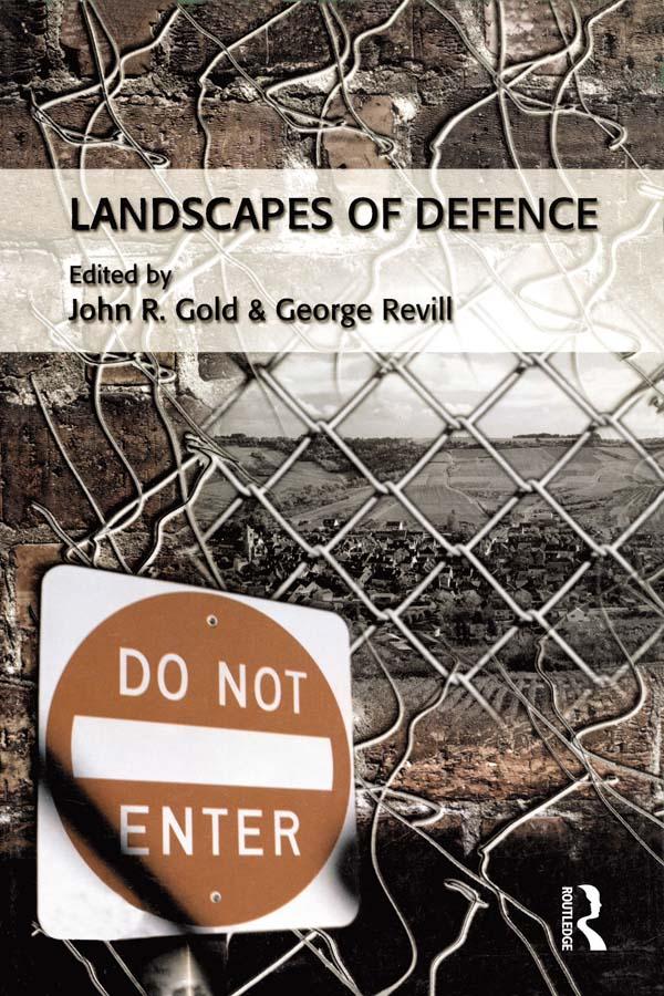 Landscapes of Defence by John R. Gold