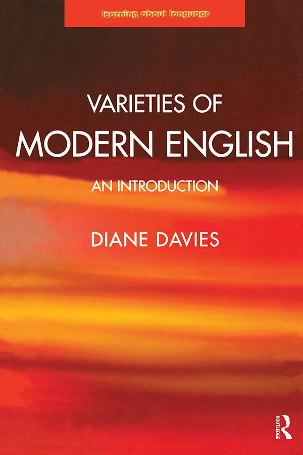 Varieties of Modern English by Diane Davies