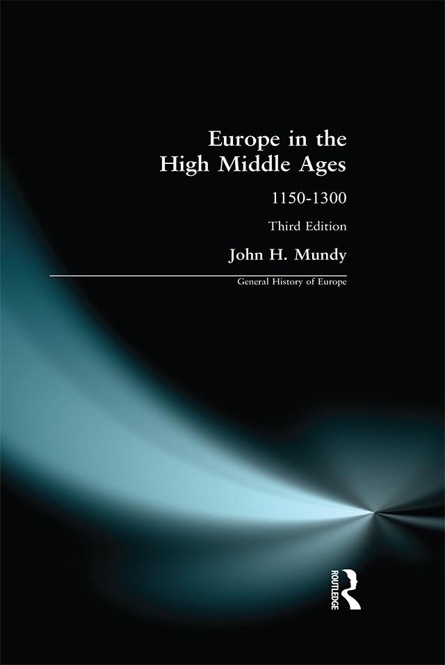 Europe in the High Middle Ages by John H. Mundy