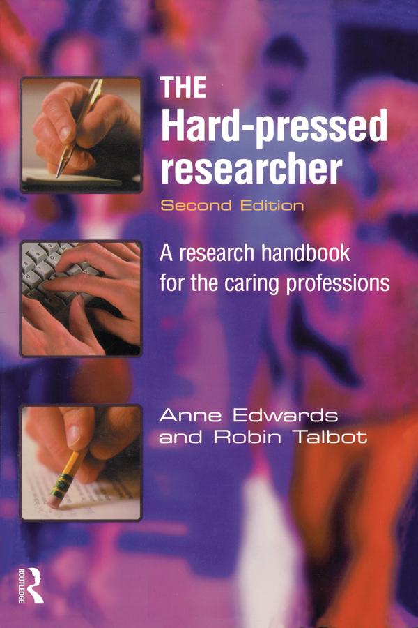 The Hard-pressed Researcher by Anne Edwards, Robin Talbot