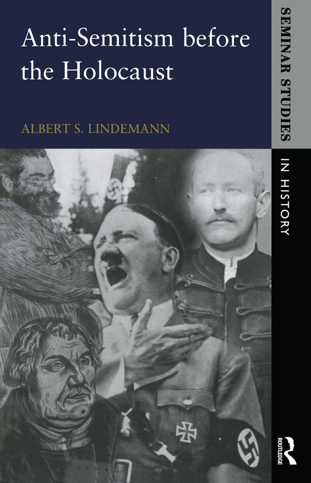 Anti-Semitism before the Holocaust by Albert S. Lindemann