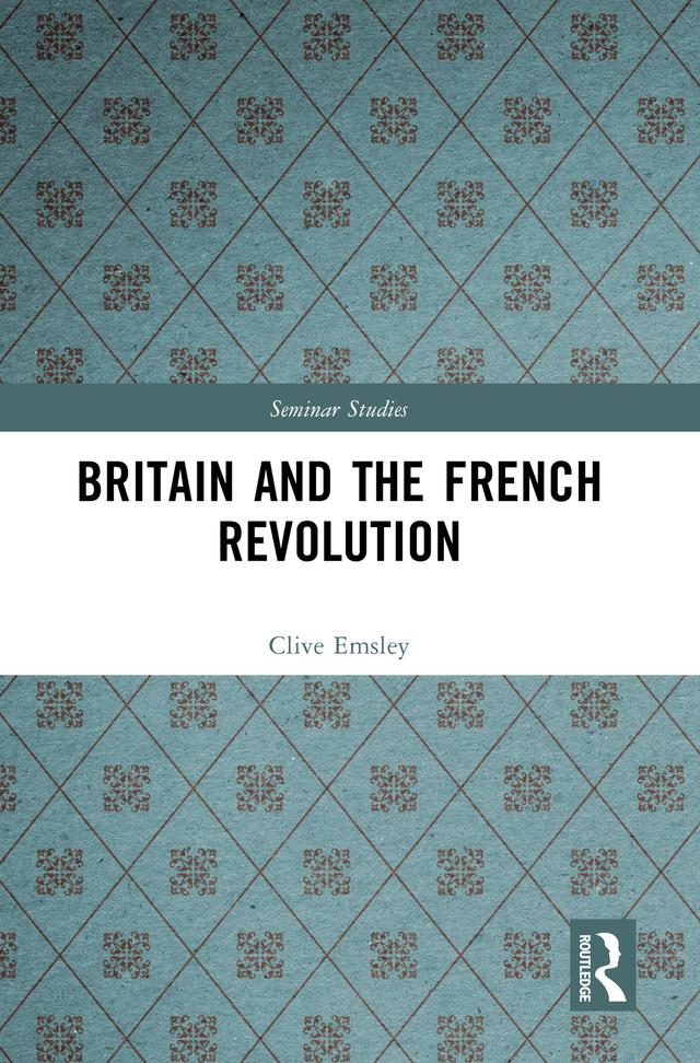 Britain and the French Revolution by Clive Emsley