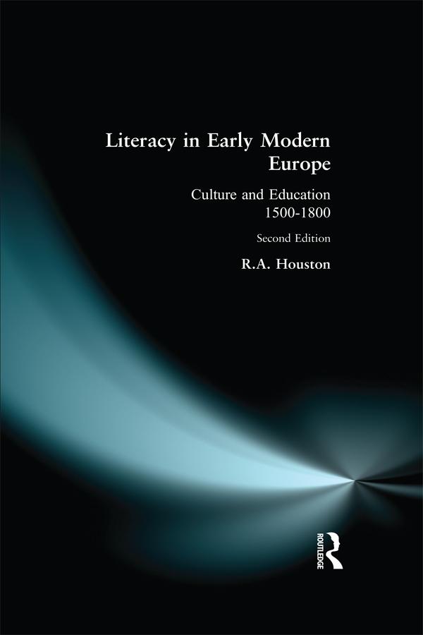 Literacy in Early Modern Europe by R.A. Houston