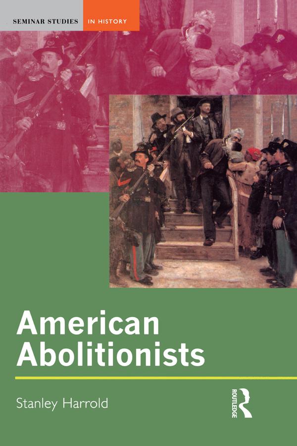 American Abolitionists by Stanley Harrold