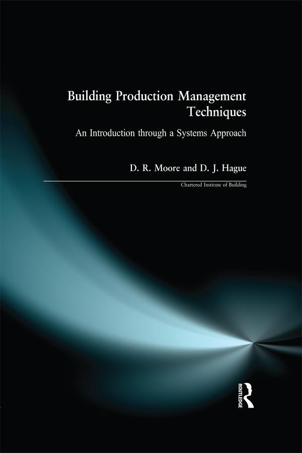 Building Production Management Techniques by David R. Moore