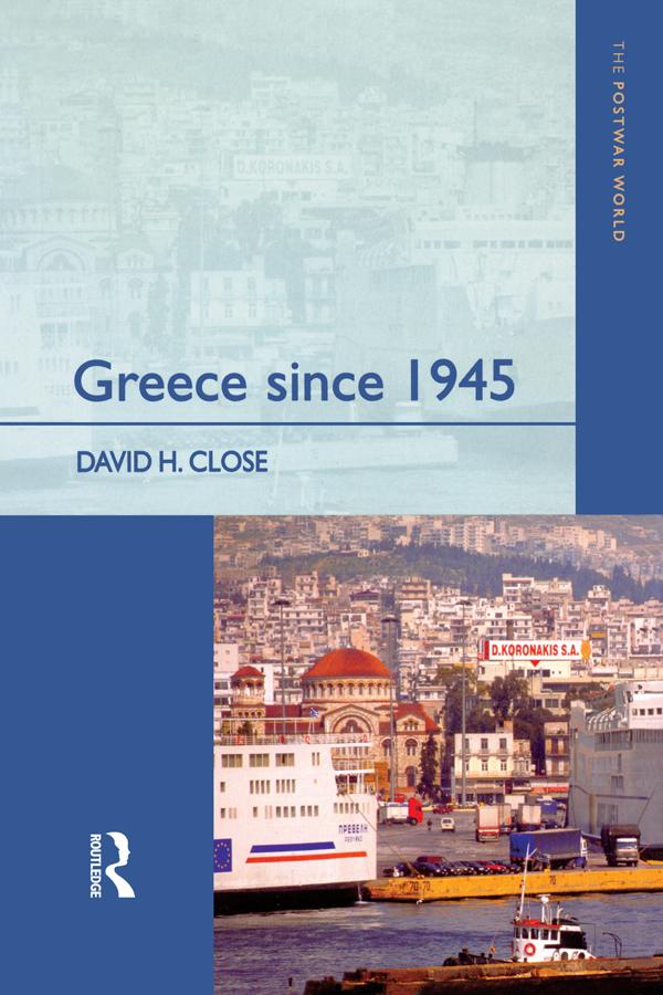 Greece since 1945 by David H. Close
