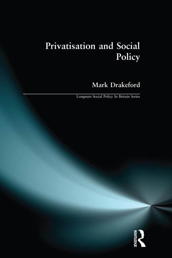 Social Policy and Privatisation by Mark Drakeford