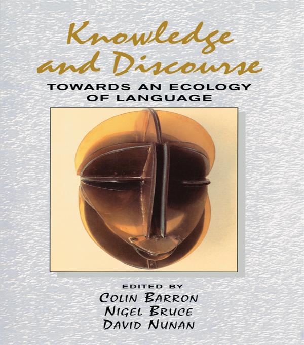 Knowledge & Discourse by Colin Barron, David Nunan, Nigel Bruce