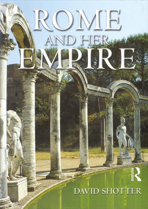 Rome and her Empire by David Shotter