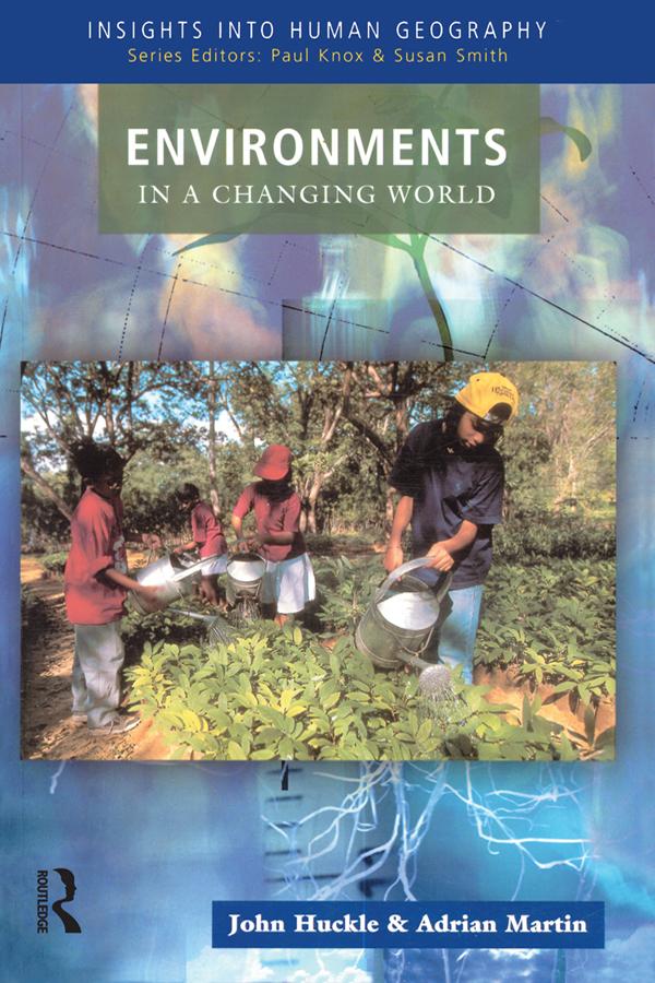 Environments in a Changing World by Adrian Martin, John Huckle