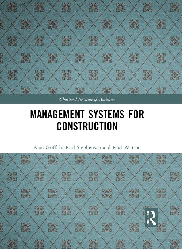 Management Systems for Construction by Alan Griffith, Paul Stephenson, Paul Watson