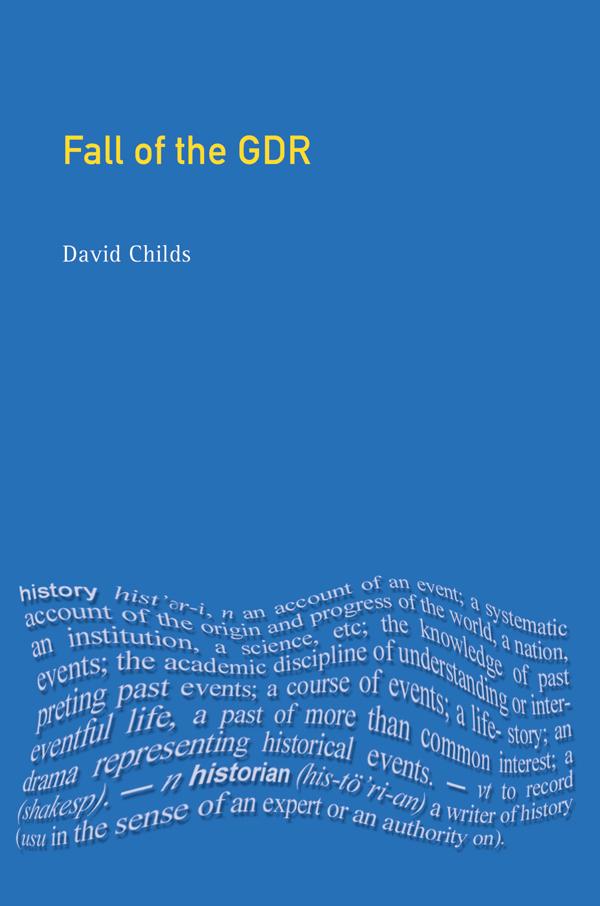 The Fall of the GDR by David Childs