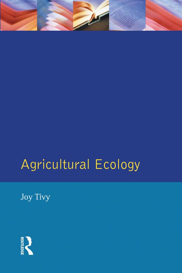 Agricultural Ecology by Joy Tivy