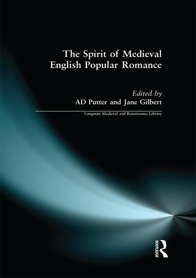The Spirit of Medieval English Popular Romance by Ad Putter, Jane Gilbert
