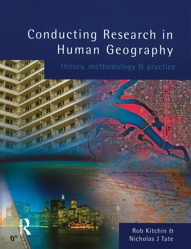 Conducting Research in Human Geography by Nick Tate, Rob Kitchin