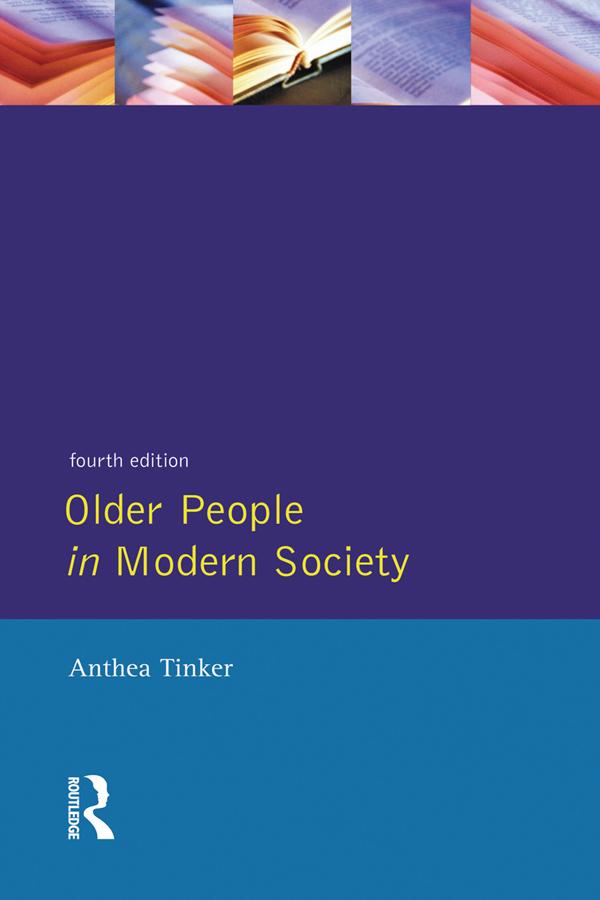 Older People in Modern Society by Anthea Tinker