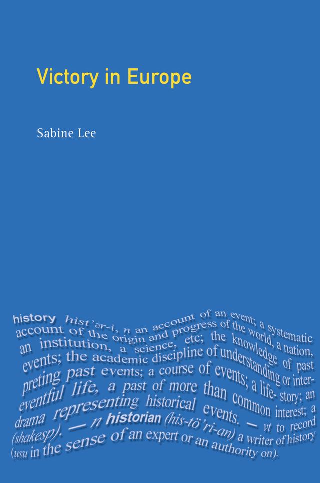 Victory in Europe? by Sabine Lee