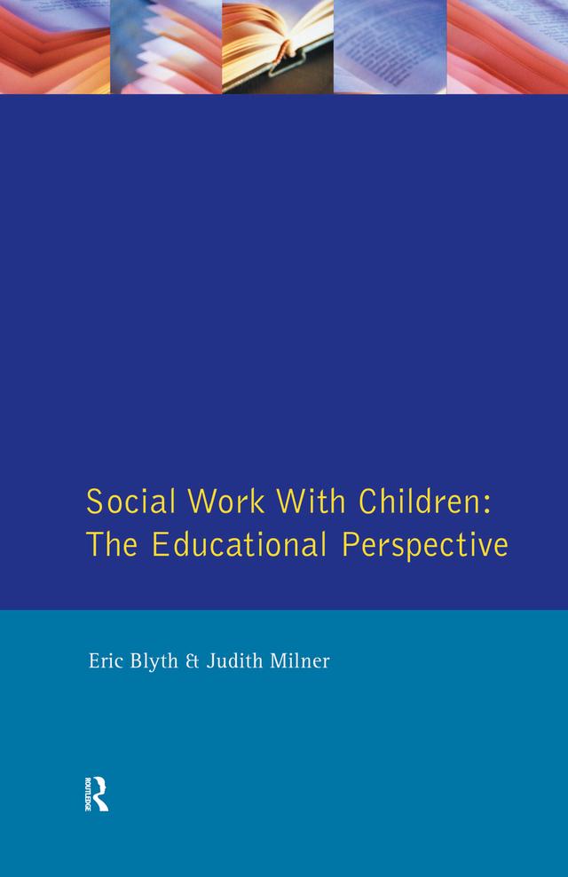 Social Work with Children by Eric Blyth