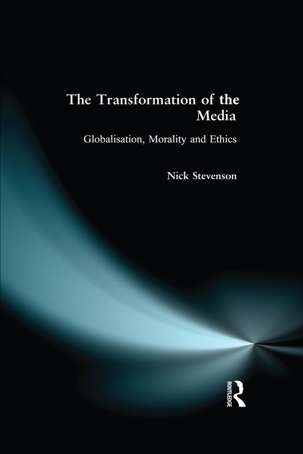 The Transformation of the Media by Nicholas Stevenson