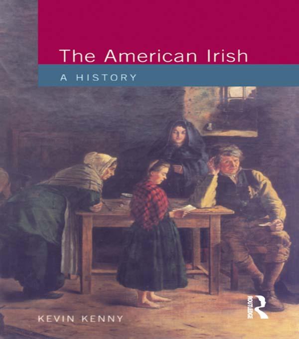 The American Irish by Kevin Kenny