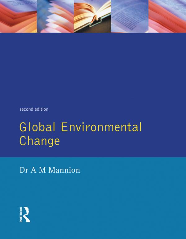 Global Environmental Change by Antoinette Mannion