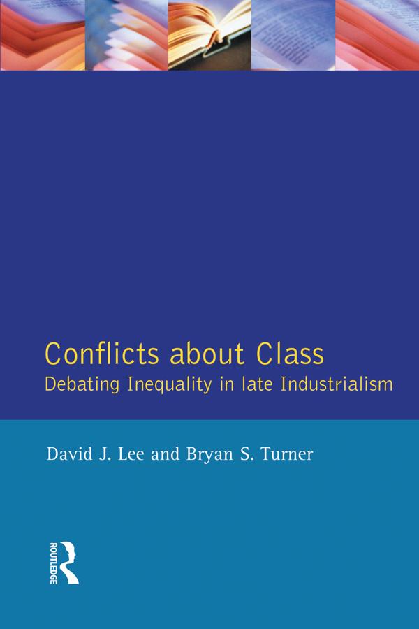 Conflicts About Class by Bryan S. Turner, David J. Lee