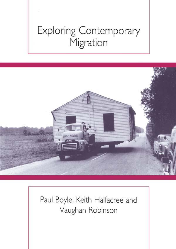 Exploring Contemporary Migration by Keith Halfacree, Paul Boyle, Vaughan Robinson