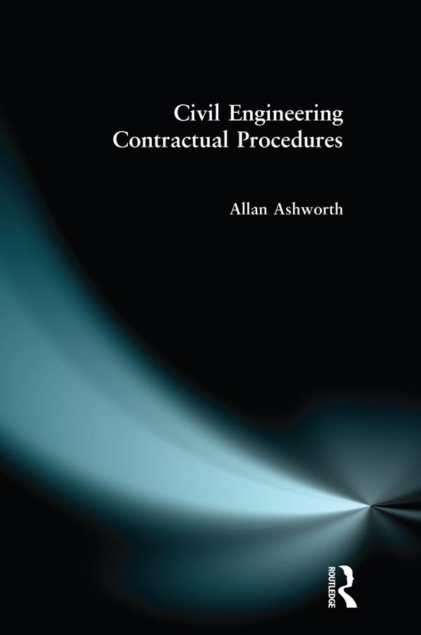 Civil Engineering Contractual Procedures by Allan Ashworth