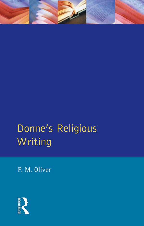 Donne's Religious Writing by P. M. Oliver