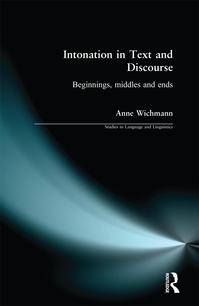 Intonation in Text and Discourse by Anne Wichmann
