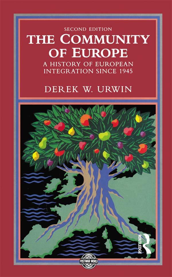The Community of Europe by Derek W. Urwin