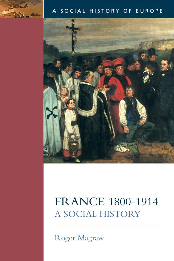 France, 1800-1914 by Roger Magraw