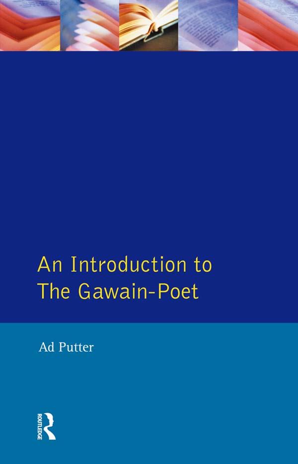 An Introduction to The Gawain-Poet by Ad Putter