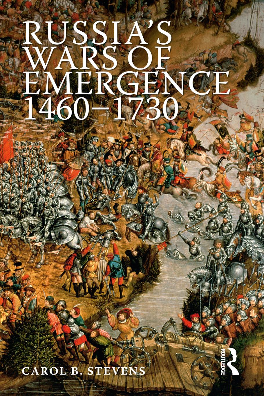 Russia's Wars of Emergence 1460-1730