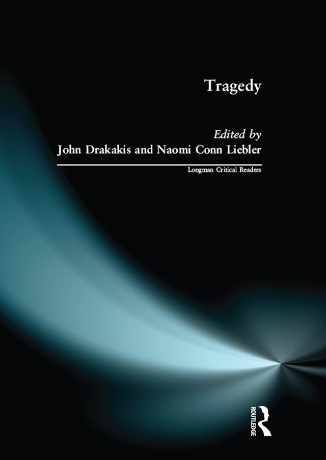 Tragedy by John Drakakis, Naomi Conn Liebler