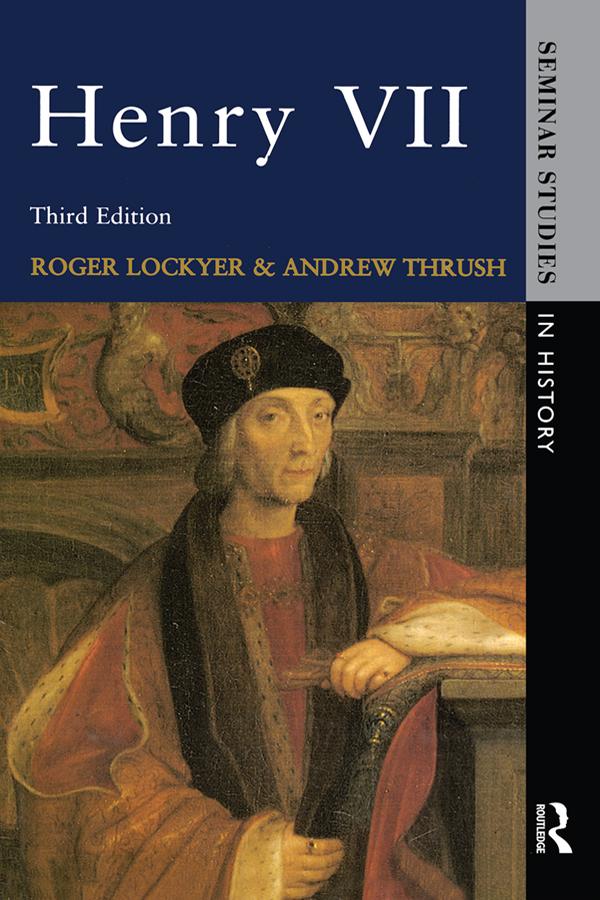 Henry VII by Andrew Thrush, Roger Lockyer